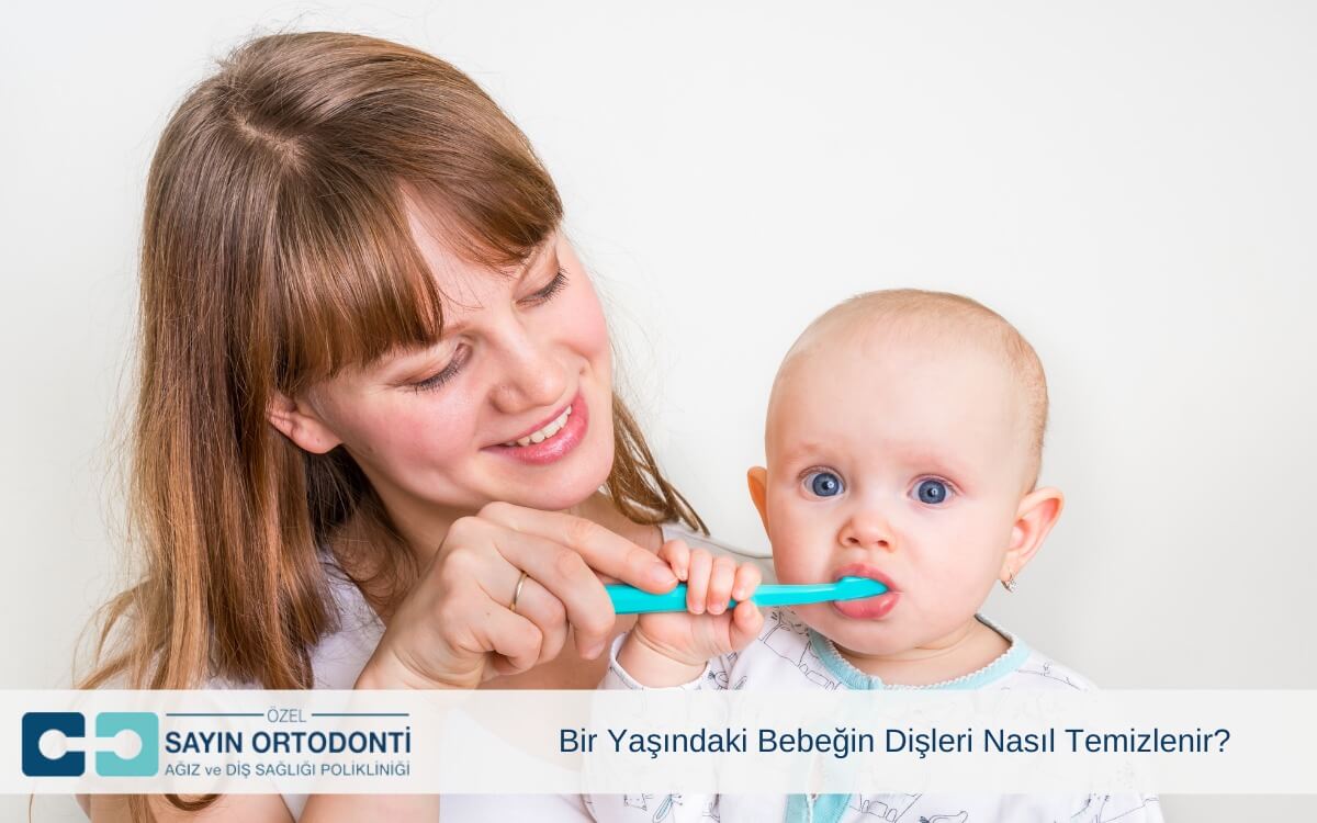 Bir Yaşındaki Bebeğin Dişleri Nasıl Temizlenir