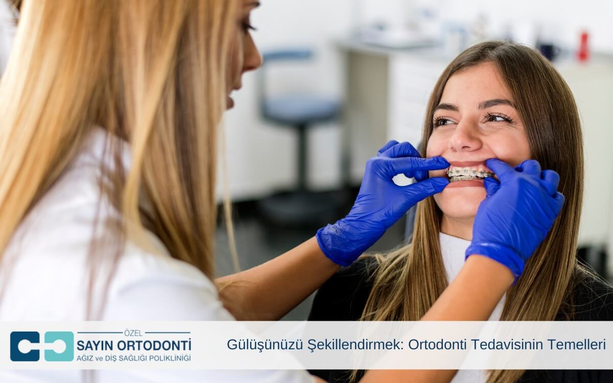 Gülüşünüzü Şekillendirmek: Ortodonti Tedavisinin Temelleri